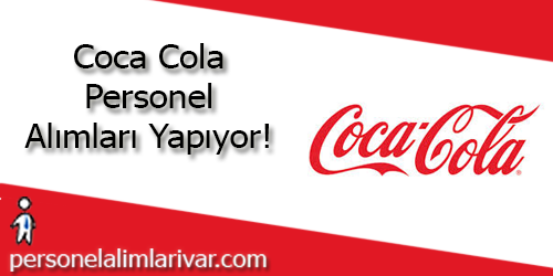 Coca Cola Personel Alımı ve İş İlanları