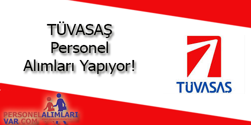 TÜVASAŞ Personel Alımı ve İş İlanları 