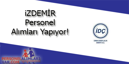 İzdemir Personel Alımı ve İş İlanları 