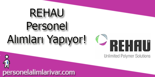 REHAU Personel Alımı ve İş İlanları