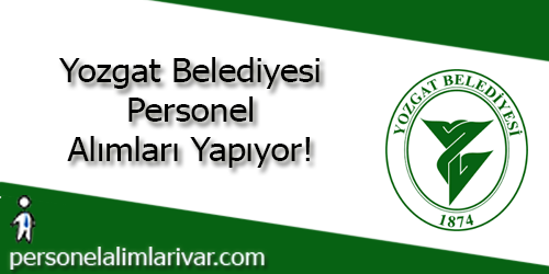 Yozgat Belediyesi Personel Alımı ve İş İlanları
