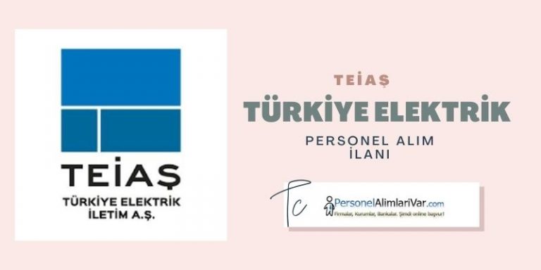 TEİAŞ Personel Alımı ve İş İlanları 2026